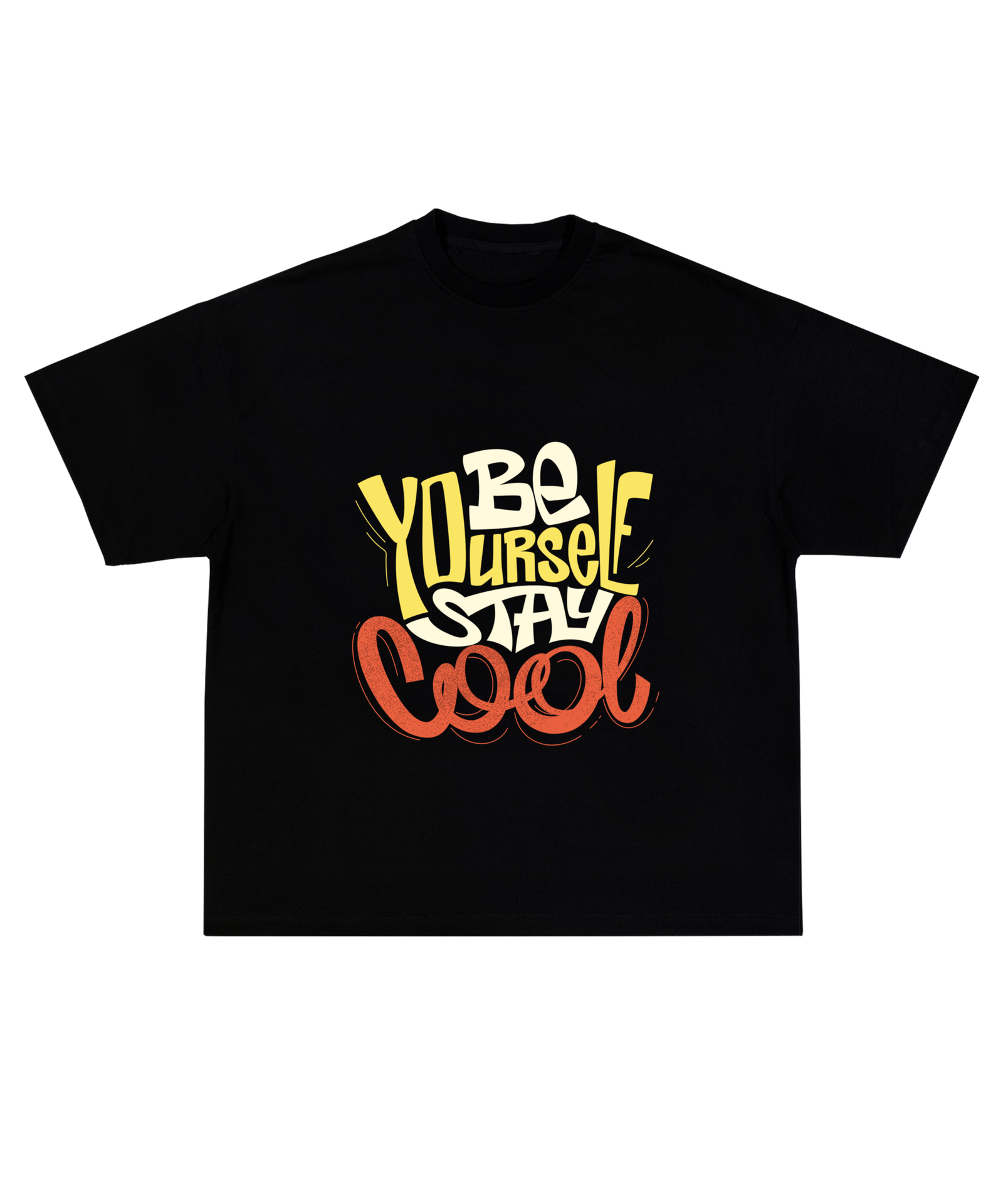 Be Yourself, Stay Cool Oversize T-Shirt